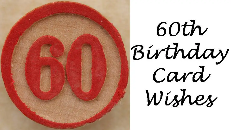 What are some quotes and sayings for a 60th birthday?