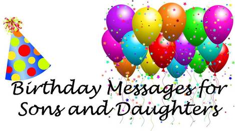 Birthday Messages To Son Or Daughter Wishes Messages Sayings