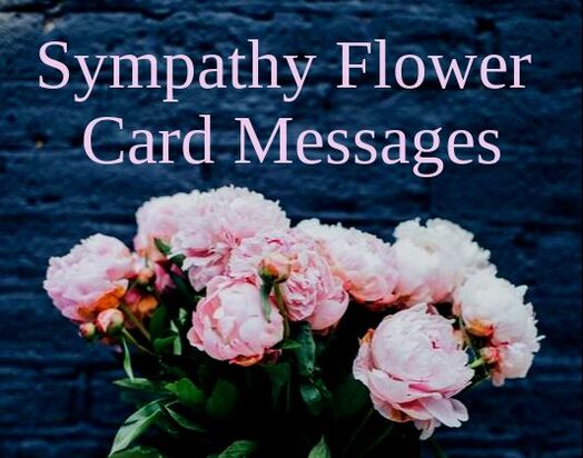 Sympathy Flower Messages What To Write Wishes Messages Sayings