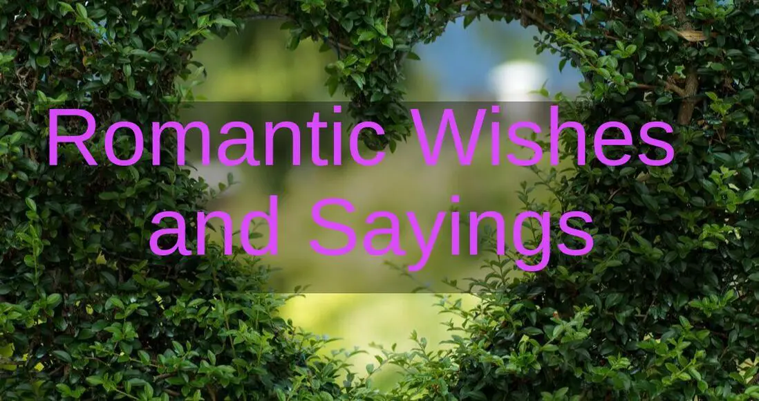 Romantic Wishes and Sayings