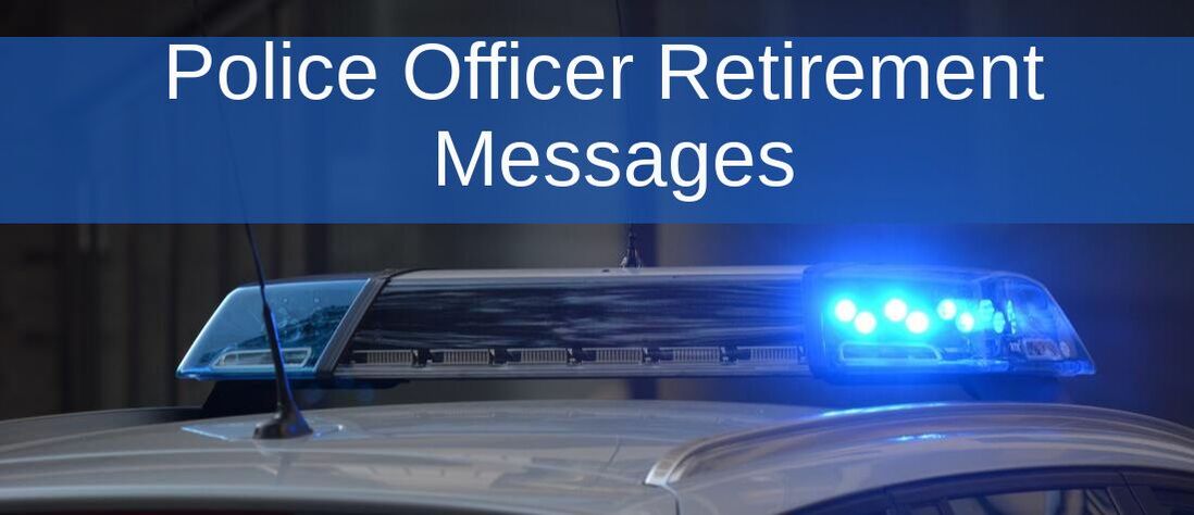 Police Officer Retirement Messages