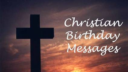 Religious Birthday Messages - Wishes Messages Sayings